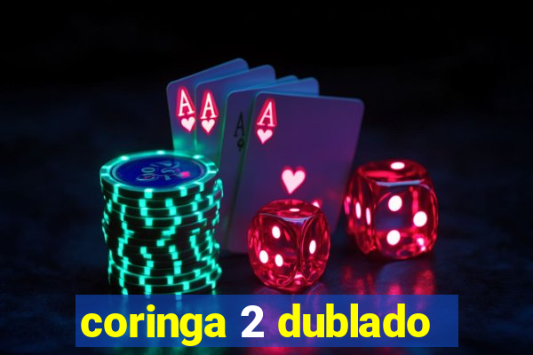 coringa 2 dublado